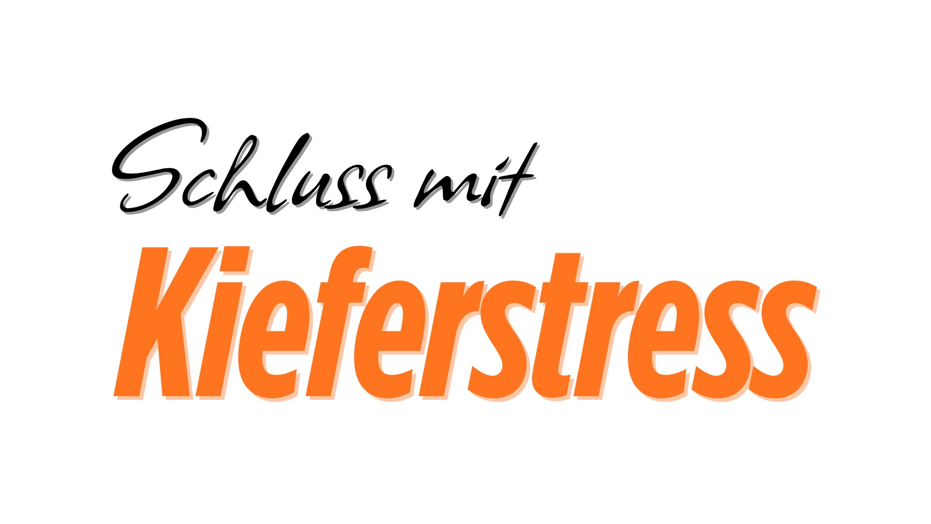 Schluss mit Kieferstress